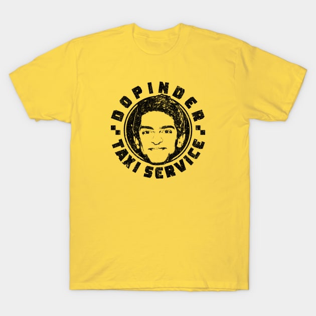 Dopinder Taxi Service T-Shirt by huckblade